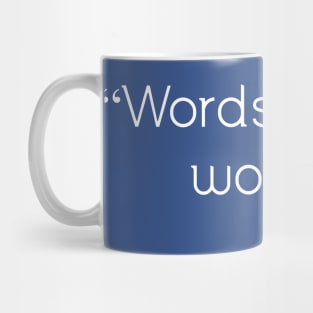 Words, Words, Words Mug